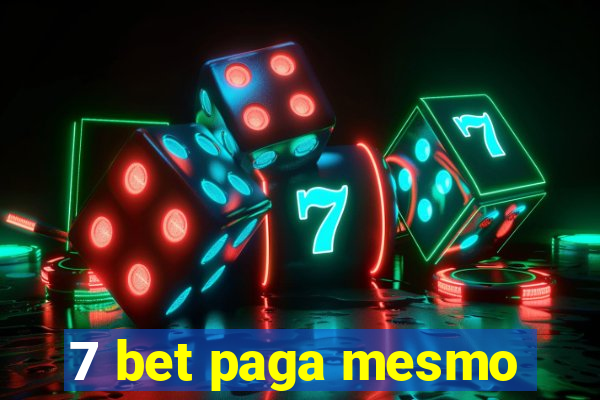 7 bet paga mesmo